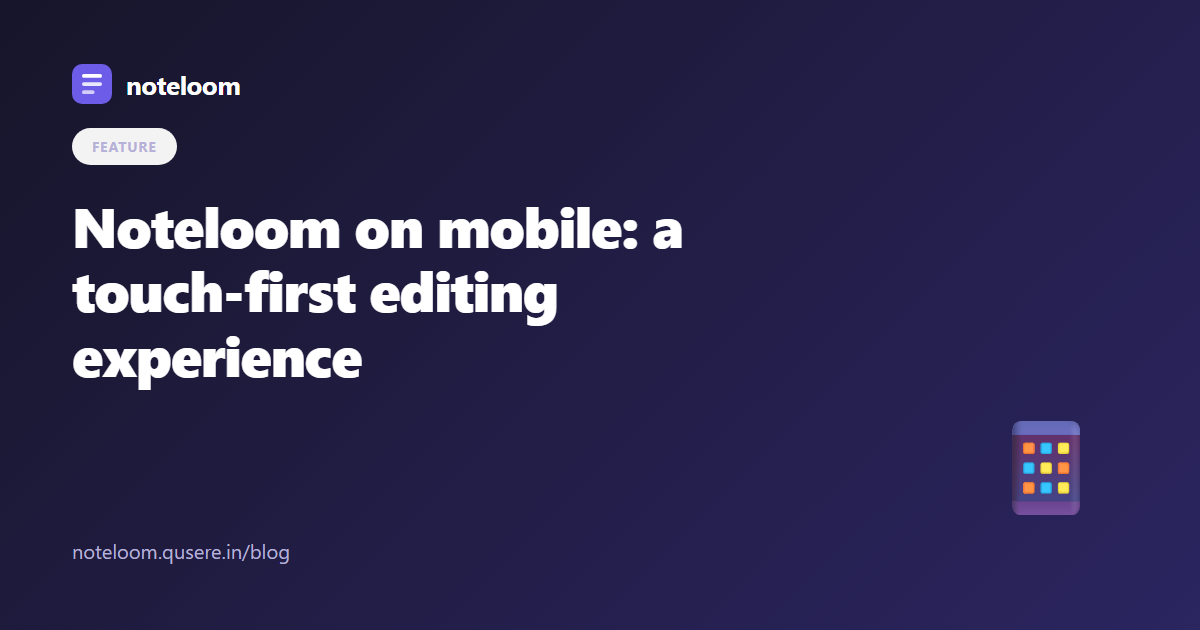 Mobile React editor UX: touch-first editing in noteloom