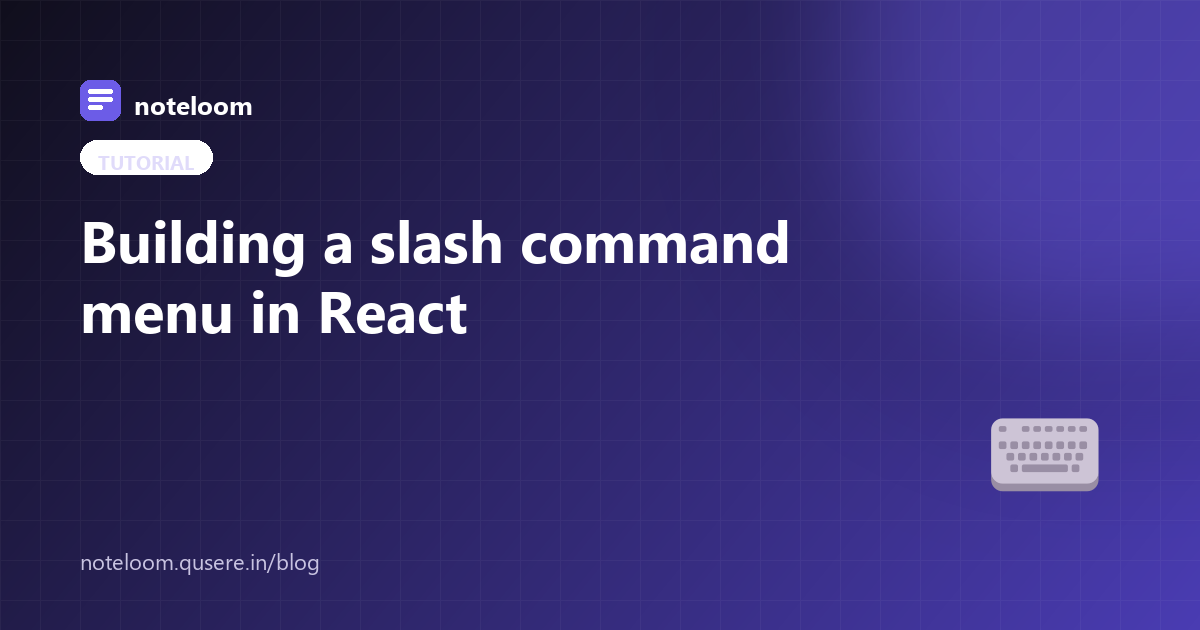How to add a slash command menu to a React editor